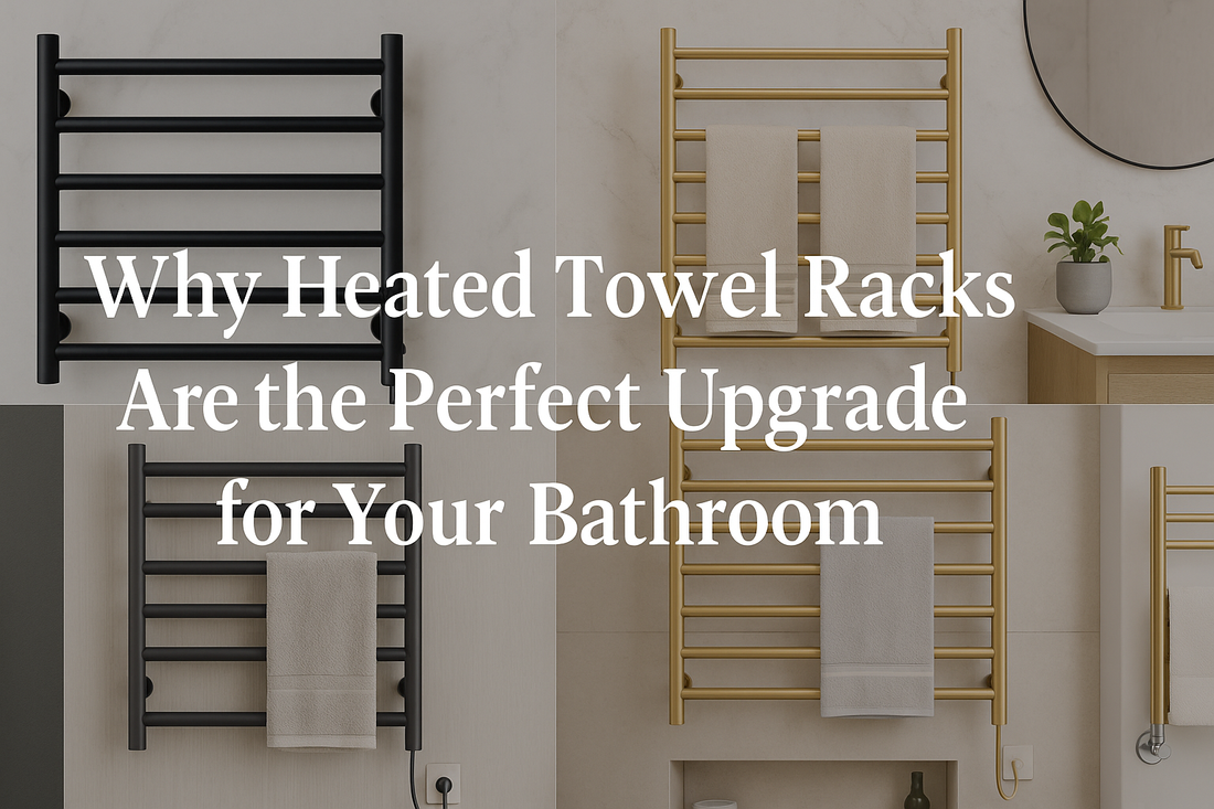 Why Heated Towel Racks Are the Perfect Upgrade for Your Bathroom - My Store